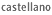 Castellano